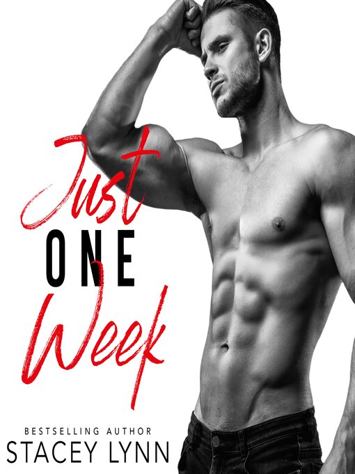 Title details for Just One Week by Stacey Lynn - Available